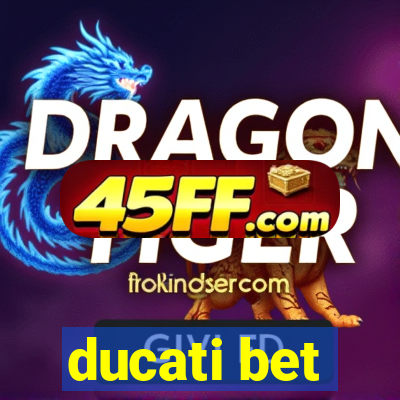 ducati bet